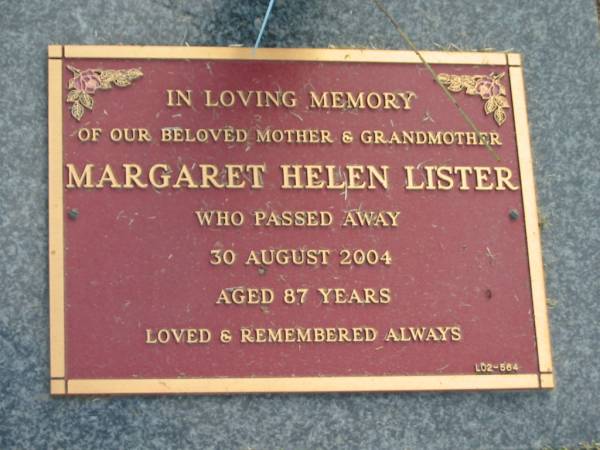 Margaret Helen LISTER,  | died 30 Aug 2004 aged 87 years,  | mother grandmother;  | Mudgeeraba cemetery, City of Gold Coast  | 