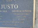 
Hilary Archer (Billie) JUSTO,
1918 - 1990 aged 71 years;
George Joseph JUSTO,
1913 - 1998 aged 85 years;
Bobby Lawrence JUSTO,
5-11-1981 - 21-6-2003,
daughter & sister of Mark, Jenny & family;
Mudgeeraba cemetery, City of Gold Coast
