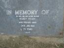 
Ruby REAY,
wife mother,
died 24 Jan 1985 aged 75 years;
Mudgeeraba cemetery, City of Gold Coast
