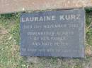 
Harold Alfred KURZ,
1911 - 1975,
husband of Pat,
father of Toni, Lauraine, Dale, Gaylene, Joanne,
Nigel & Simon;
H.A. KURZ,
died 7 Sept 1975 aged 63 years;
Lauraine KURZ,
died 30 Nov 2002,
mate of Peter;
Mudgeeraba cemetery, City of Gold Coast
