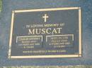 
Charles Anthony MUSCAT,
died 1 Feb 2003 aged 81 years;
Mary Pauline MUSCAT,
died 23 Feb 2005 aged 83 years;
Mudgeeraba cemetery, City of Gold Coast
