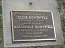 
Eddie ROWSWELL,
19-02-1924 - 15-01-1992;
Margaret ROWSWELL,
20-05-1928 - 03-03-2004;
missed by Anne, Rick, Margie & Jane;
Mudgeeraba cemetery, City of Gold Coast

