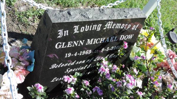Glenn Michael DOW  | b: 19 Apr 1965  | d: 9 May 2000  | son of Lex and Angela(?)  |   | Mulgildie Cemetery, North Burnett Region  |   | 