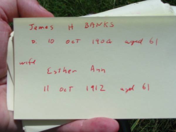 James H. BANKS,  | died 10 Oct 1904 aged 61 years;  | Esther Ann, wife,  | died 11 Oct 1912 aged 61 years;  | Mundoolun Anglican cemetery, Beaudesert Shire  | 