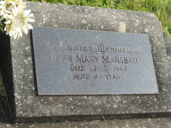 Dawn Mary MARSHALL,  | died 12-10-1969 aged 43 years;  | Murwillumbah Catholic Cemetery, New South Wales  | 