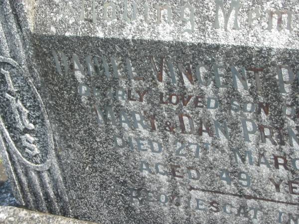 Daniel Vincent PRINDABLE,  | son of the late Mary & Dan PRINDABLE,  | died 27 March 1966 aged 49 years;  | Murwillumbah Catholic Cemetery, New South Wales  | 