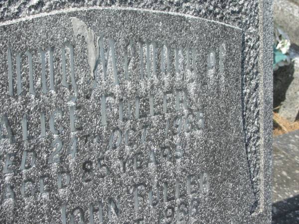 Alice FULLER,  | died 24 Oct 1965 aged 85 years;  | John FULLER,  | died 12 Oct 1968 aged 88 years;  | Murwillumbah Catholic Cemetery, New South Wales  | 