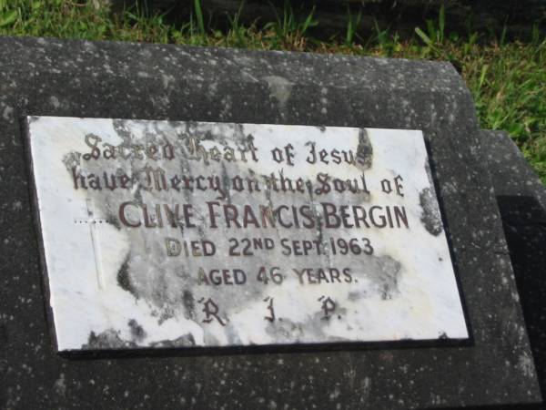 Clive Francis BERGIN,  | died 22 Sept 1963 aged 46 years;  | Murwillumbah Catholic Cemetery, New South Wales  | 