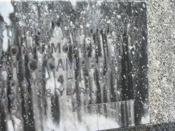 Sarah C. CAMPBELL,  | mother,  | died 4-4-1964 aged 88 years;  | Murwillumbah Catholic Cemetery, New South Wales  | 