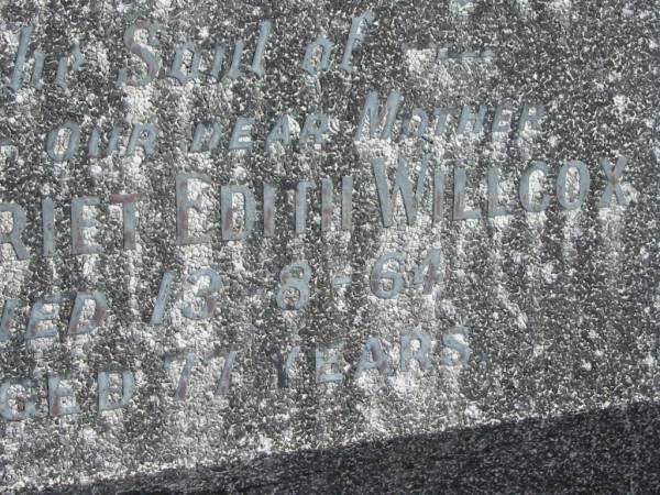 Harriet Edith WILLCOX,  | mother,  | died 13-8-64 aged 77 years;  | Murwillumbah Catholic Cemetery, New South Wales  | 