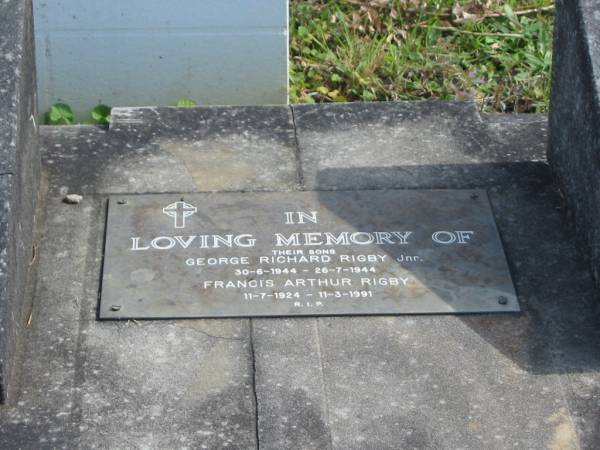 George Richard RIGBY,  | husband father,  | died 23-3-1962 aged 68 years;  | George Richard RIGBY Jnr,  | 30-6-1944 - 26-7-1944;  | Francis Arthur RIGBY,  | 11-7-1924 - 11-3-1991;  | Florence RIGBY,  | mother,  | died 30-3-1990 aged 87 years;  | Murwillumbah Catholic Cemetery, New South Wales  | 