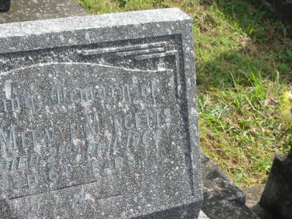 Joseph Mervyn MARGETTS,  | died 2 April 1964 aged 64 years;  | Murwillumbah Catholic Cemetery, New South Wales  | 