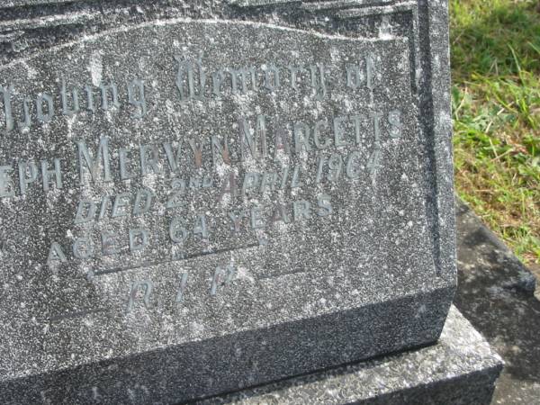Joseph Mervyn MARGETTS,  | died 2 April 1964 aged 64 years;  | Murwillumbah Catholic Cemetery, New South Wales  | 