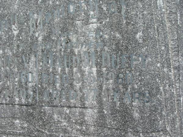James J. DUFFY,  | father,  | died 5-6-1960 aged 82 years;  | Maud M. DUFFY,  | mother,  | died 6-5-1960 aged 77 years;  | Murwillumbah Catholic Cemetery, New South Wales  | 