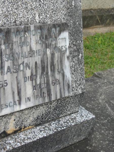 Charles Morriss MASON,  | father,  | died 29-5-65 aged 71 years;  | Valerie Frances MASON,  | mother,  | died 15-11-56 aged 60 years;  | Murwillumbah Catholic Cemetery, New South Wales  | 