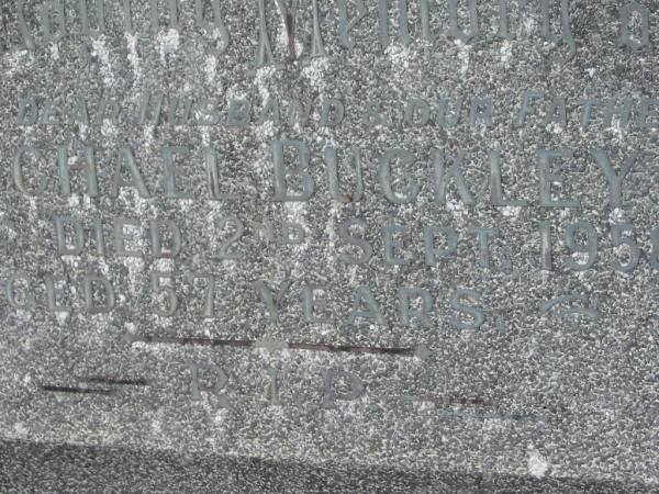 Michael BUCKLEY,  | husband father,  | died 2 Sept 1958 aged 57 years;  | Murwillumbah Catholic Cemetery, New South Wales  | 