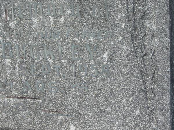 Michael BUCKLEY,  | husband father,  | died 2 Sept 1958 aged 57 years;  | Murwillumbah Catholic Cemetery, New South Wales  | 