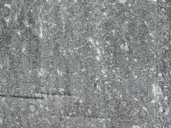 William HARDY,  | brother,  | died 28 June 1956 aged 89 years;  | Murwillumbah Catholic Cemetery, New South Wales  | 