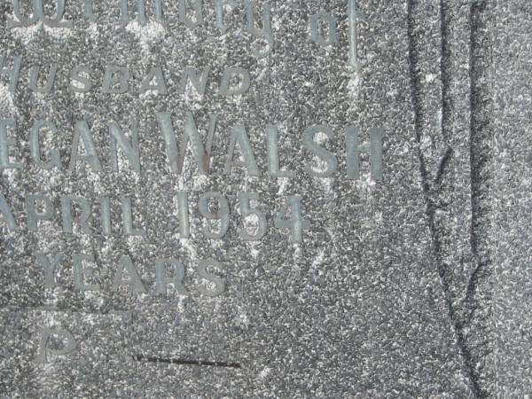Robert Cregan WALSH,  | husband,  | died 10 April 1954 aged 35 years;  | Murwillumbah Catholic Cemetery, New South Wales  | 