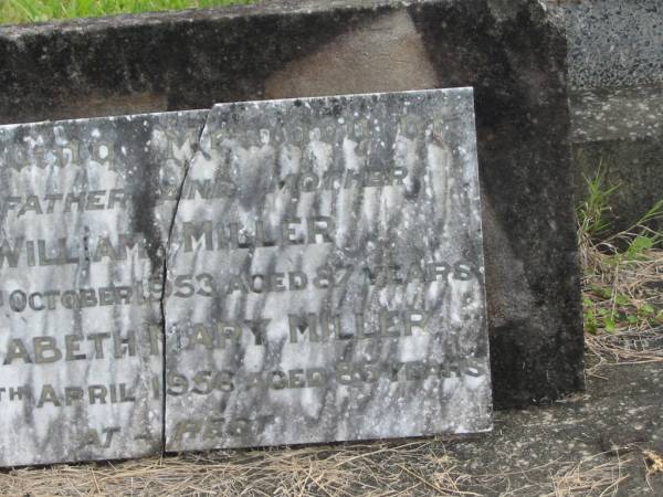 William MILLER,  | father,  | died 20 Oct 1953 ged 87 years;  | Elizabeth Mary MILLER,  | died 14 April 1956 aged 86 years;  | Murwillumbah Catholic Cemetery, New South Wales  | 