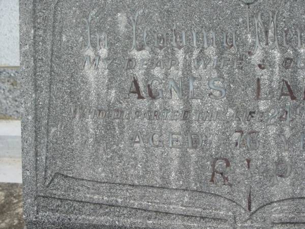 Agnes LARKIN,  | wife mother  | died 24 July 1953 aged 76 years;  | Murwillumbah Catholic Cemetery, New South Wales  | 