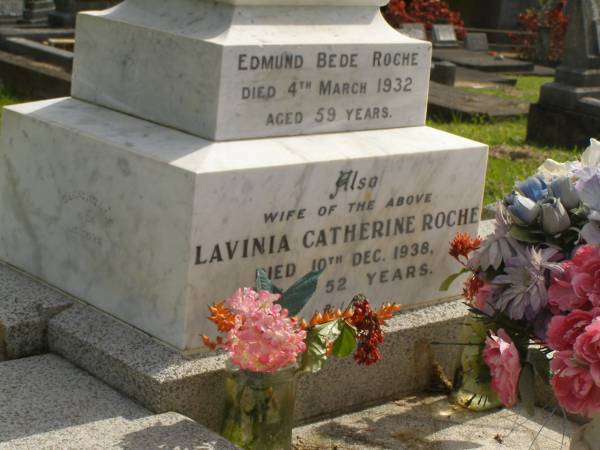Edmund Bede ROCHE,  | died 4 March 1932 aged 59 years;  | Lavinia Catherine ROCHE,  | wife,  | died 10 Dec 1938 aged 52 years;  | Murwillumbah Catholic Cemetery, New South Wales  | 