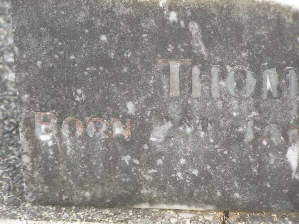 Margaret NOLAN  | born Co Cork Ireland 1855,  | died 9 Dec 1938;  | Thomas Joseph NOLAN,  | born 2 Jan 1886,  | died 1 March 1938;  | Murwillumbah Catholic Cemetery, New South Wales  | 