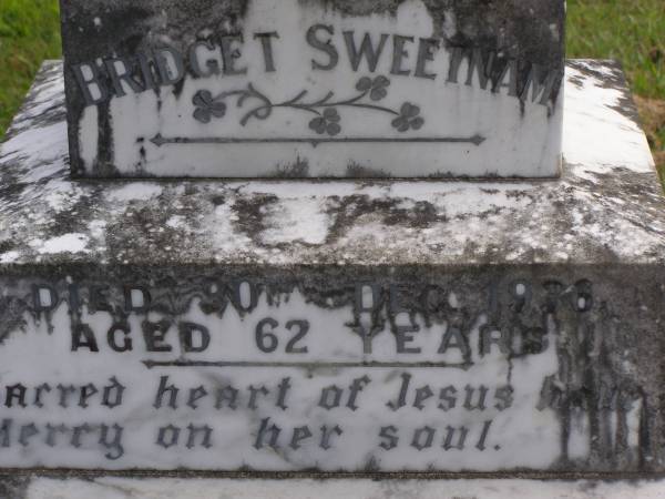 Bridget SWEETNAM,  | died 30 Dec 1936 aged 62 years;  | Richard SWEETNAM,  | died 13 March 1953 aged 93 years;  | Murwillumbah Catholic Cemetery, New South Wales  | 