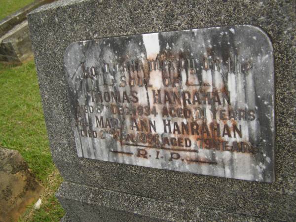 Thomas HANRAHAN,  | died 8 Dec 1934 aged 71 years;  | Mary Ann HANRAHAN,  | died 2 Jan 1956 aged 79 years;  | Murwillumbah Catholic Cemetery, New South Wales  | 