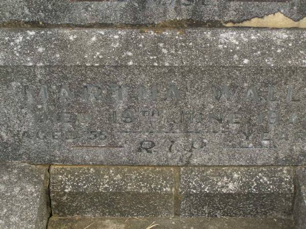 Henry Allan WALLS,  | died 13 April 1933 aged 59 years;  | Martha WALLS,  | died 19 June 1934 aged 55 years;  | Murwillumbah Catholic Cemetery, New South Wales  | 