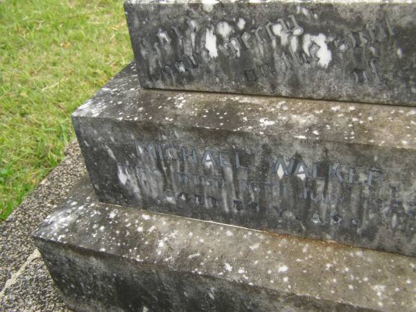 Michael WALKER,  | died 16 July 1932 aged 89 years;  | Murwillumbah Catholic Cemetery, New South Wales  | 
