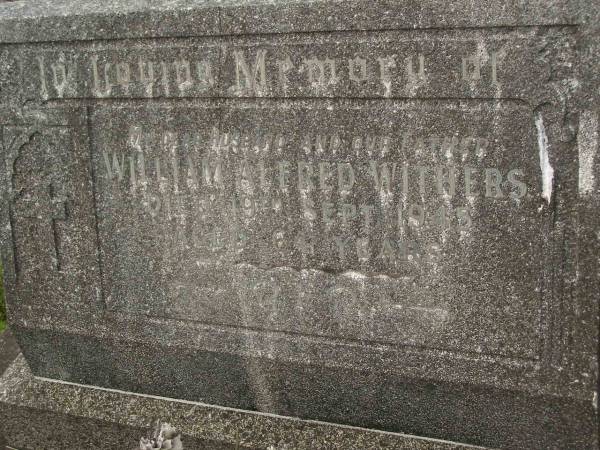 William Alfred WITHERS,  | husband father,  | died 19 Sept 1945 aged 64 years;  | Murwillumbah Catholic Cemetery, New South Wales  | 
