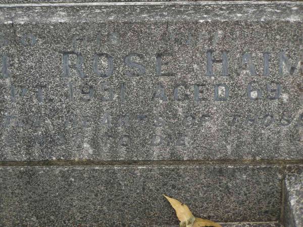 Henry James HAIMES,  | died 25 Oct 1945 aged 75 years;  | Christine Rose HAIMES,  | wife,  | died 17 Sept 1951 aged 69 years;  | Murwillumbah Catholic Cemetery, New South Wales  | 