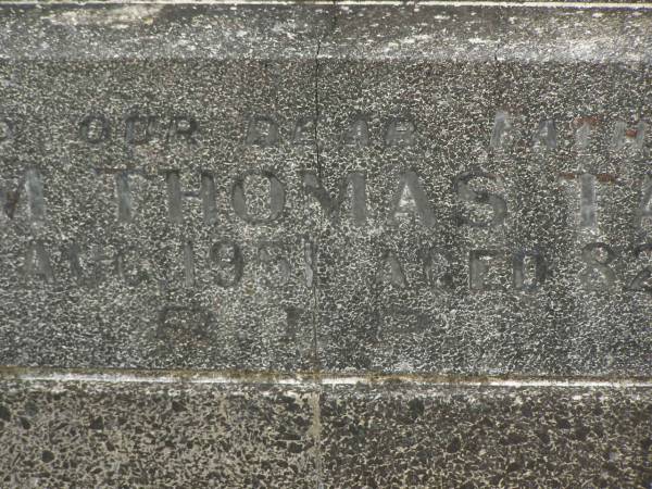 Catherine TAYLOR,  | wife mother,  | died 11? Nov 1949 aged 69 years;  | William Thomas TAYLOR,  | father,  | died 17 Aug 1951 aged 82 years;  | Murwillumbah Catholic Cemetery, New South Wales  | 