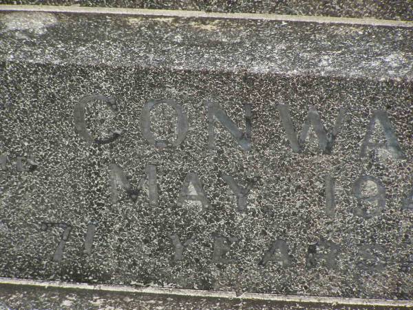 John CONWAY,  | husband father grandfather,  | died 3 May 1948 aged 71 years;  | Sarah CONWAY,  | mother grandmother,  | died 31 May 1959 aged 76 years;  | Murwillumbah Catholic Cemetery, New South Wales  | 