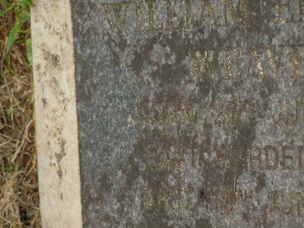 William Edward WEAVER,  | born East Wardell NSW 26 July 1885,  | died Murwillumbah NSW 18 June 1967;  | Murwillumbah Catholic Cemetery, New South Wales  | 