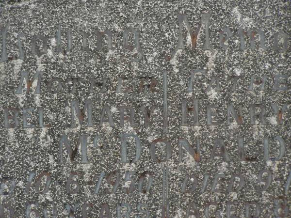 Mabel Mary MCDONALD,  | mother  | died 10-6-195 aged 60 years;  | Henry Albert MCDONALD,  | father,  | died 9-11-1964 aged 82 years;  | Murwillumbah Catholic Cemetery, New South Wales  | 