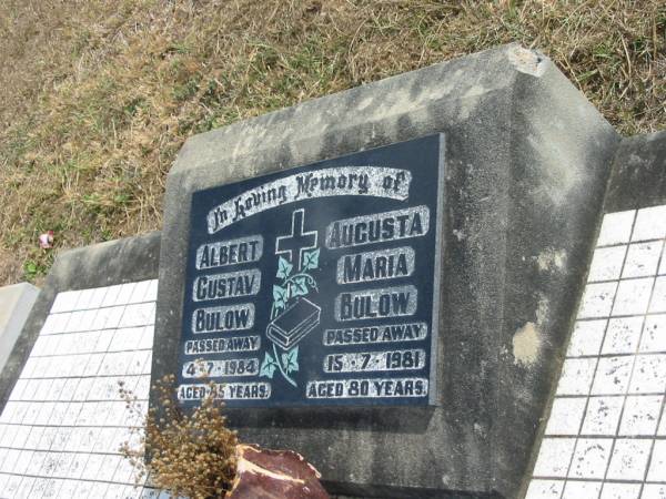 Albert Gustav BULOW  | 4-7-1984  | aged 85 yrs?  |   | Augusta Maria BULOW  | 15-7-1981  | aged 80 yrs  |   | Mutdapilly general cemetery, Boonah Shire  | 