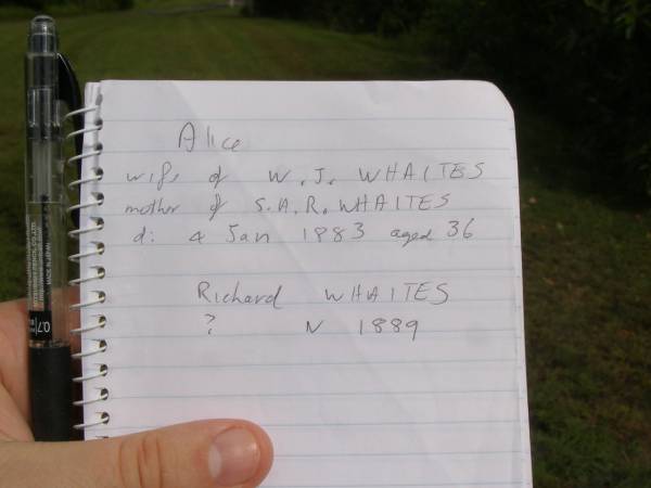 Alice (WHAITES)  | wife of W.J. WHAITES  | mother of S.A.R.WHAITES  | d: 4 Jan 1884, aged 36  |   | Richard WHAITES  | ? N 1889  |   | Nambucca Heads pioneer graves overlooking the lagoon  |   | 