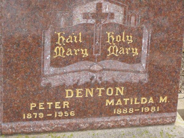 Peter DENTON,  | 1879 - 1956;  | Matilda M. DENTON,  | 1888 - 1981;  | Nobby cemetery, Clifton Shire  | 