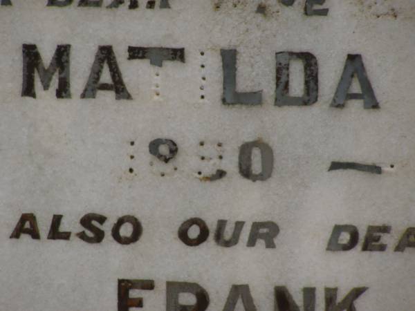 Matilda A. MAY,  | 1890 - 1945,  | wife mother;  | Frank MAY,  | 1880 - 1963,  | father;  | Vera MAY,  | aged 8 months;  | Amy MAY,  | aged 5 months;  | Nobby cemetery, Clifton Shire  | 
