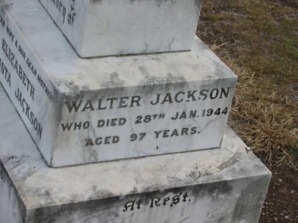 Elizabeth Agusta JACKSON,  | died 30 March 1926 aged 68 years,  | wife mother;  | Alice Catherine GEMMELL (nee JACKSON),  | 1901 - 1977;  | William Edward JACKSON,  | died 2 Nov 1939 aged 40 years;  | Walter JACKSON,  | died 28 Jan 1944 aged 97 years;  | Nobby cemetery, Clifton Shire  | 