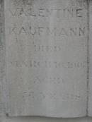 Valentine KAUFMANN,
died 16 March 1905 aged 54 years,
father;
Sarah Ann,
died 21 Feb 1924 aged 69 years,
mother;
Nobby cemetery, Clifton Shire