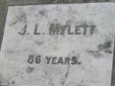 J.L. MYLETT, 86 years;
St James Catholic Cemetery, Palen Creek, Beaudesert Shire