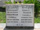 Francis William CASHELL, husband father,
died 24 Sept 1956 aged 62 years;
Ronald Francis CASHELL,
accidentally killed 22 Sept 1966 aged 41 years;
St James Catholic Cemetery, Palen Creek, Beaudesert Shire