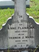 Anne FLANAGAN,
1833 - 1921;
Vernon J. WARD,
died 1924;
St James Catholic Cemetery, Palen Creek, Beaudesert Shire