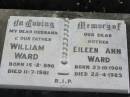 William WARD, husband father,
born 15-2-1890 died 11-7-1981;
Eileen Ann WARD, mother,
born 23-10-1900 died 22-4-1983;
St James Catholic Cemetery, Palen Creek, Beaudesert Shire