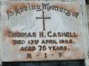 Thomas H. CASHELL,
died 13 April 1982 aged 75 years;
St James Catholic Cemetery, Palen Creek, Beaudesert Shire