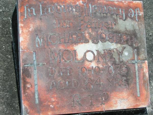 Michael Joseph MOLONEY, father,  | died 19-10-1975 aged 64 years;  | St James Catholic Cemetery, Palen Creek, Beaudesert Shire  | 