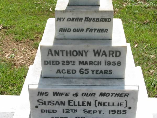Anthony WARD, husband father,  | died 29 March 1958 aged 65 years;  | Susan Ellen (Nellie), wife mother,  | died 12 Sept 1985 aged 90 years;  | St James Catholic Cemetery, Palen Creek, Beaudesert Shire  | 
